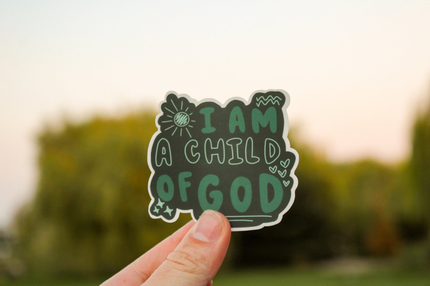 I am Child of God Sticker - More Colors Available