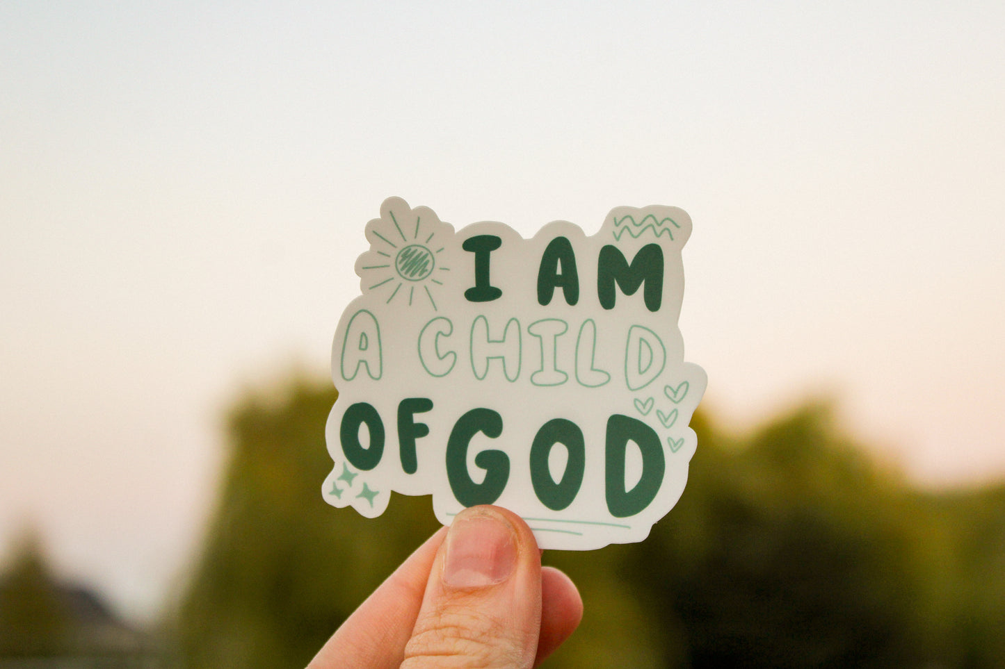 I am Child of God Sticker - More Colors Available