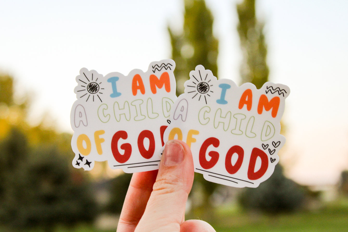 I am Child of God Sticker - More Colors Available