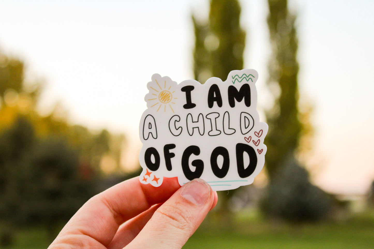 I am Child of God Sticker - More Colors Available