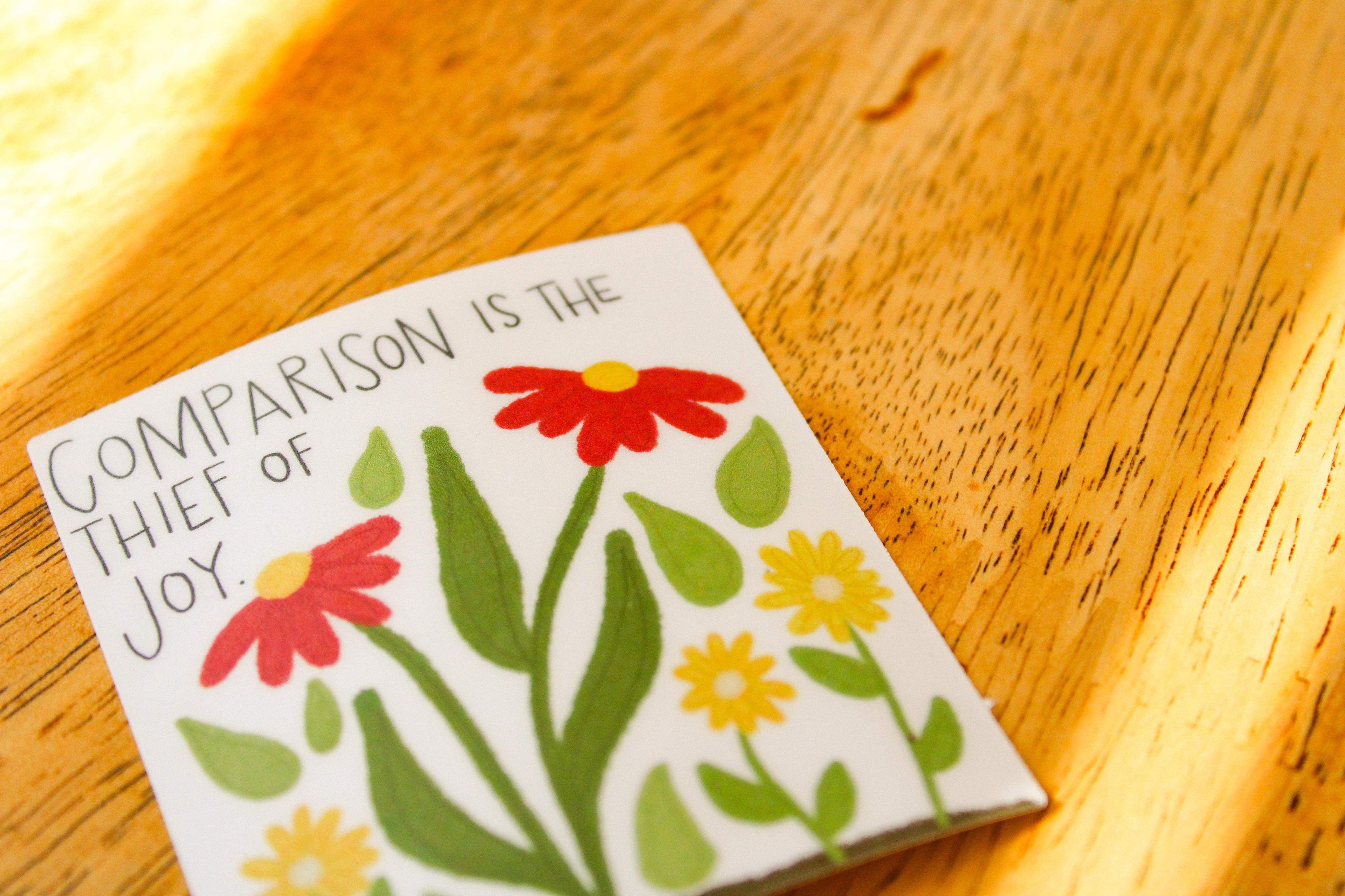 Comparison is the Thief of Joy - Sunbeam Stickers