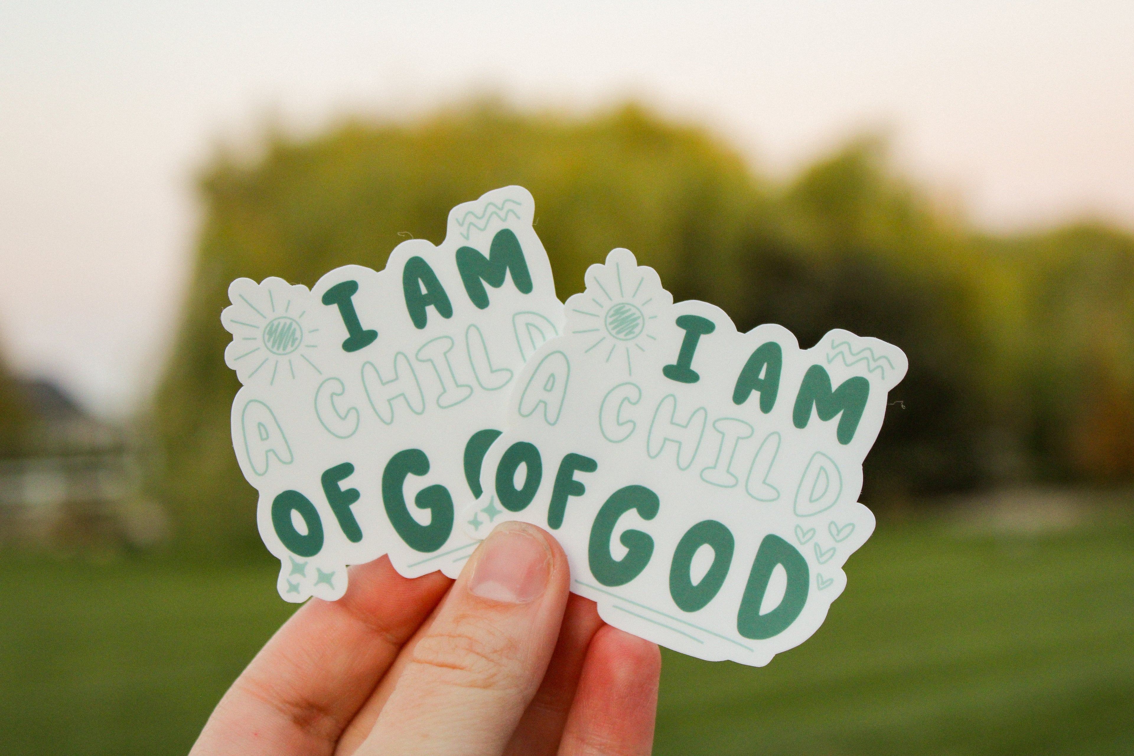 I am Child of God Sticker - More Colors Available - Sunbeam Stickers