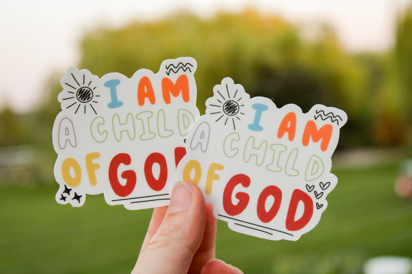 I am Child of God Sticker - More Colors Available