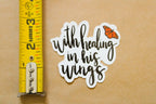 With Healing in His Wings - Sunbeam Stickers