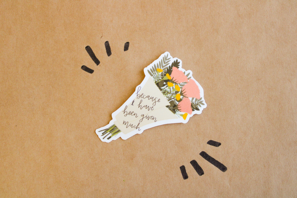 Because I Have Been Given Much - Sunbeam Stickers