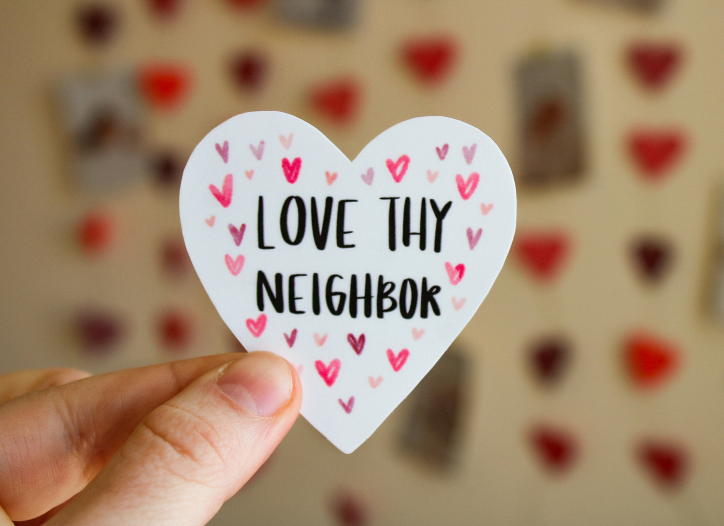 Love Thy Neighbor