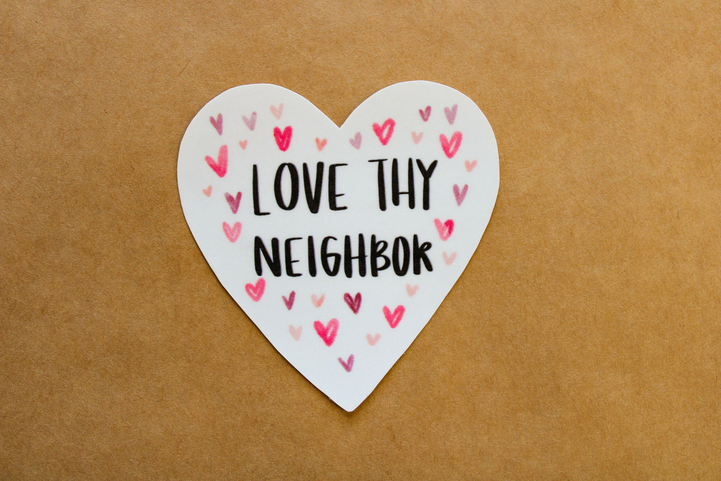 Love Thy Neighbor