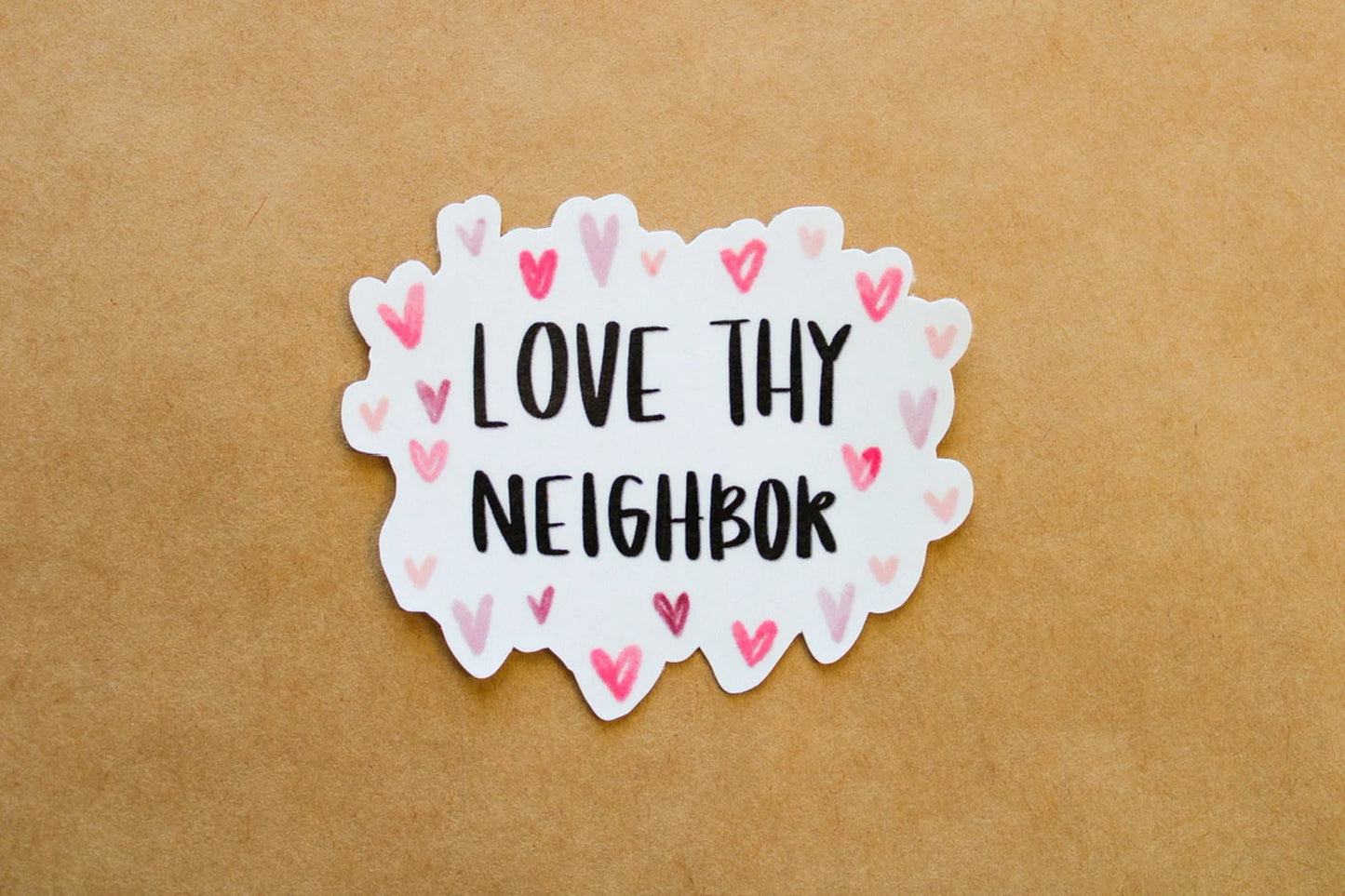 Love Thy Neighbor