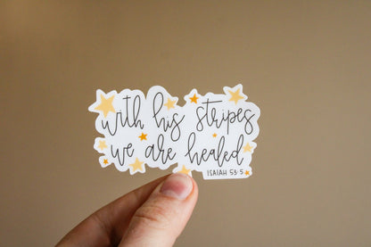 With His Stripes We Are Healed - Isaiah 53:5 - Sunbeam Stickers