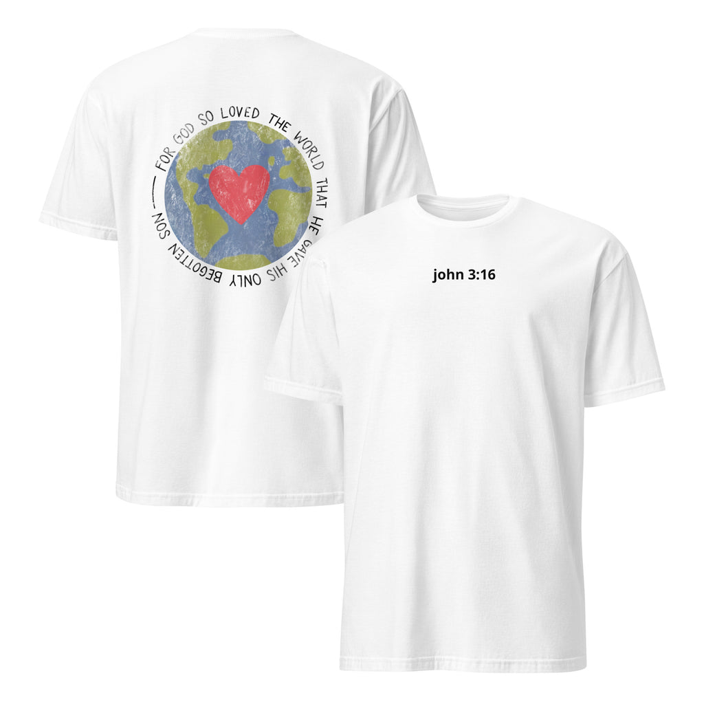 John 3:16 For God So Loved the World Unisex T-Shirt